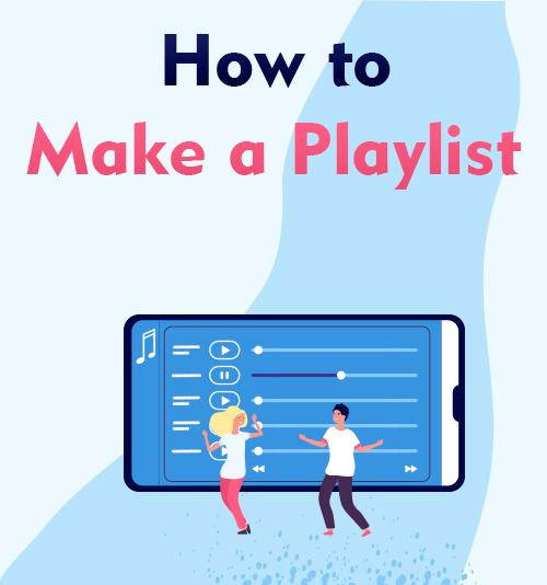 Come creare una playlist
