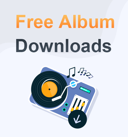 Free Album Downloads
